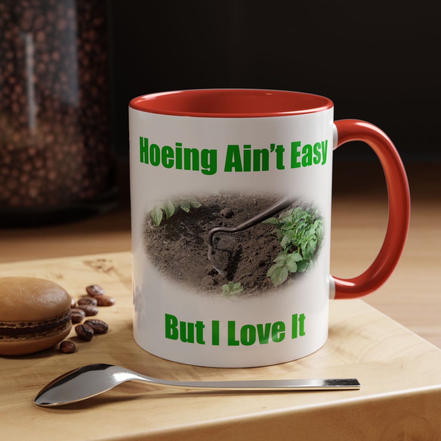 Gardening Coffee Mug - "Hoeing Ain’t Easy, But I Love It" - Perfect Gift for Gardeners