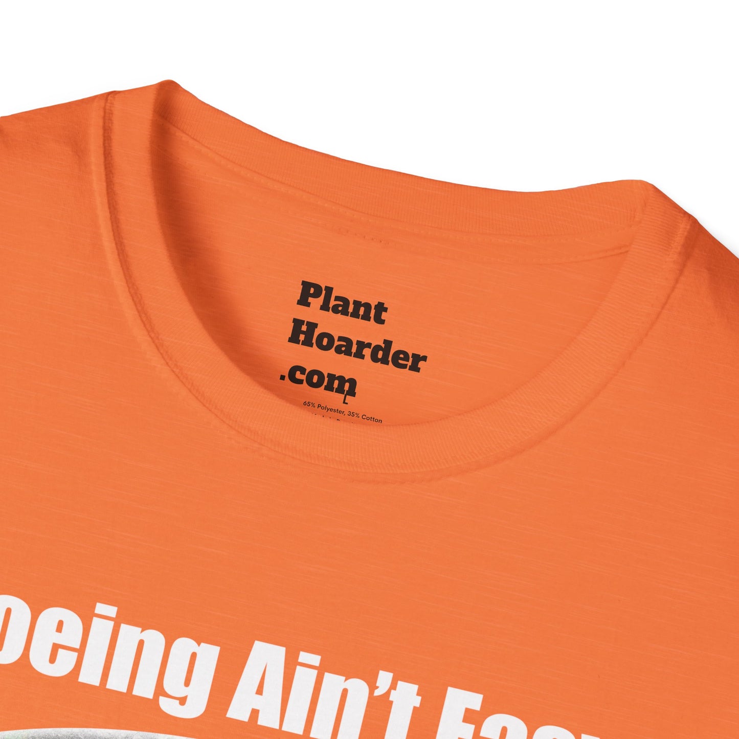 "Hoeing Ain’t Easy, But I Love It" Softstyle T-Shirt - Perfect for Gardeners