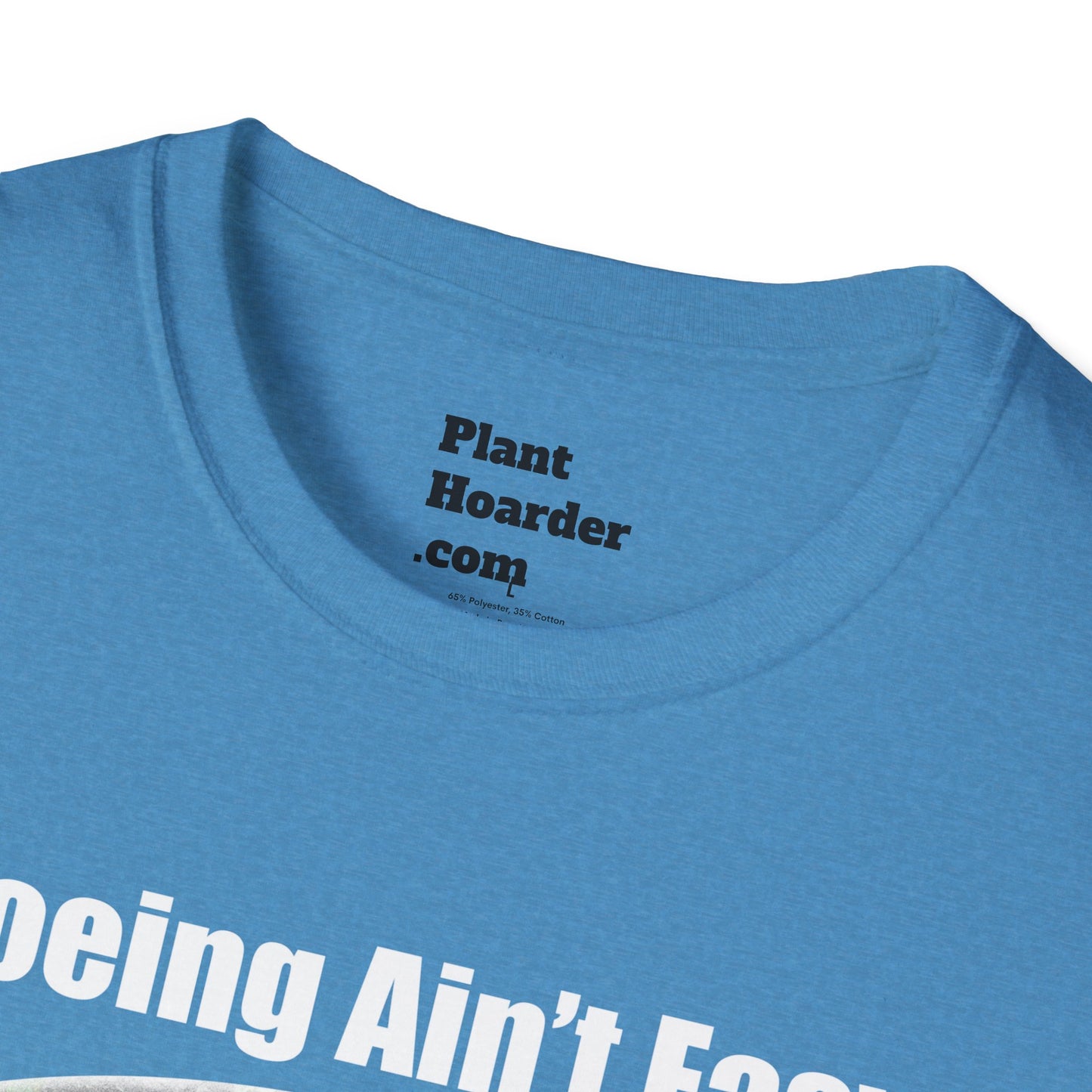 "Hoeing Ain’t Easy, But I Love It" Softstyle T-Shirt - Perfect for Gardeners