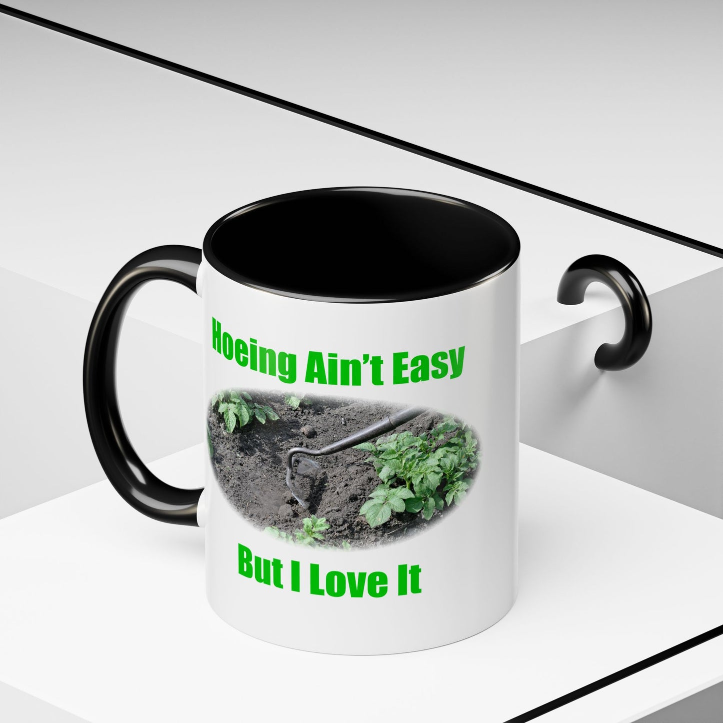 Gardening Coffee Mug - "Hoeing Ain’t Easy, But I Love It" - Perfect Gift for Gardeners