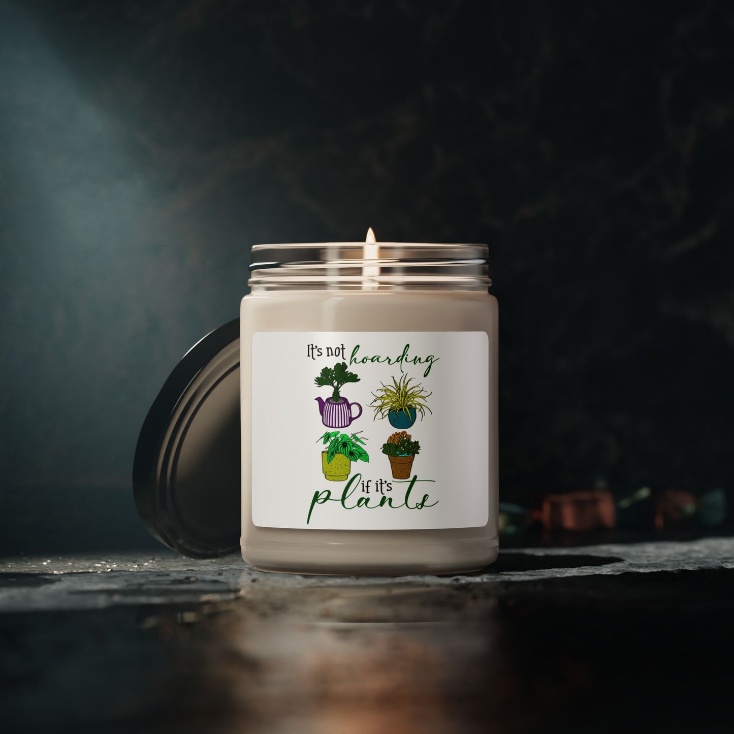 Scented Soy Candle - "It's Not Hoarding If It's Plants" - Eco-Friendly Home Decor