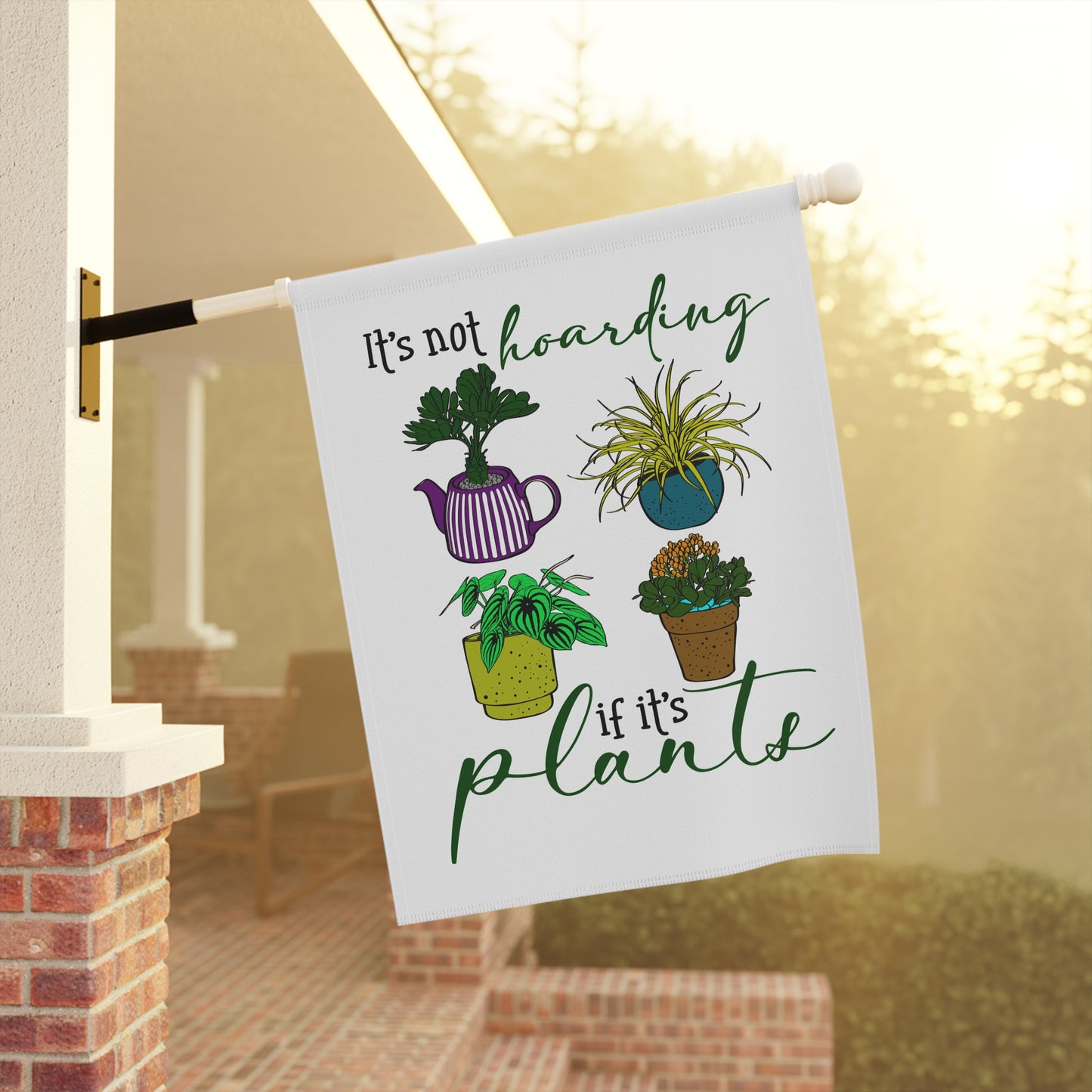 Whimsical Garden Banner - "It's Not Hoarding If It's Plants"