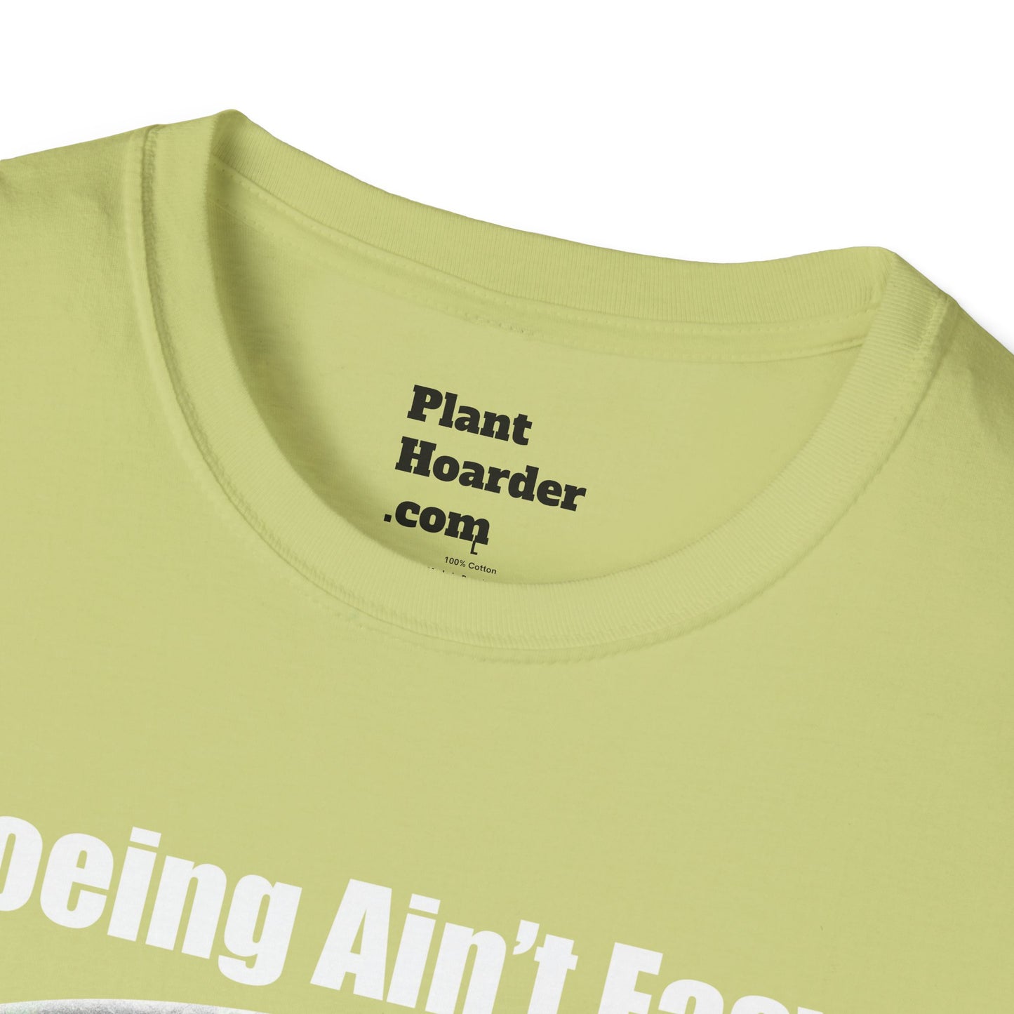 "Hoeing Ain’t Easy, But I Love It" Softstyle T-Shirt - Perfect for Gardeners
