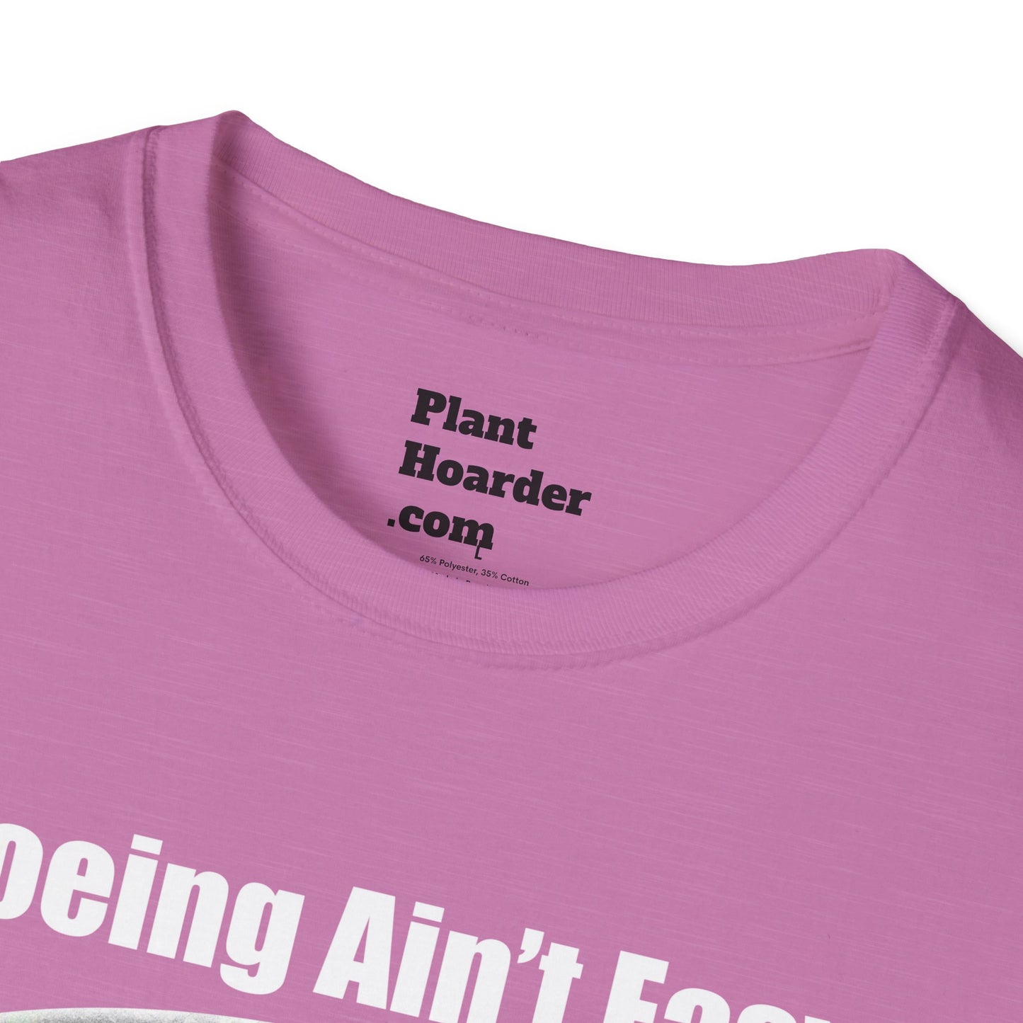 "Hoeing Ain’t Easy, But I Love It" Softstyle T-Shirt - Perfect for Gardeners